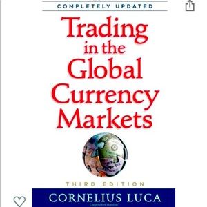 Trading Currency in the Global Markets by Cornelius Luca